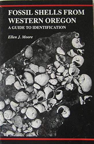 Imagen de archivo de Fossil Shells from Western Oregon: A Guide to Identification a la venta por Chaparral Books
