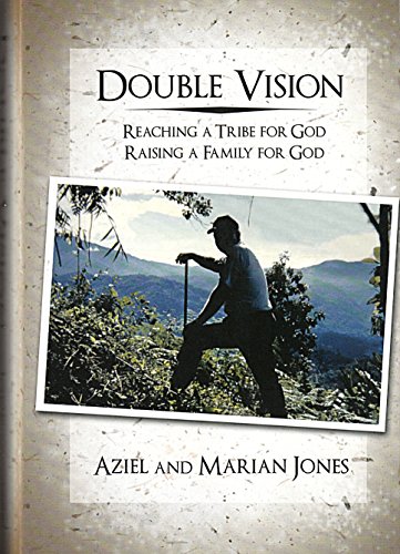 Beispielbild fr DOUBLE VISION -- Reaching A Tribe For God Raising A Family For God zum Verkauf von Wonder Book