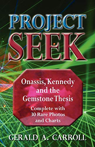 Imagen de archivo de Project Seek: Onassis, Kennedy and the Gemstone thesis a la venta por Books-FYI, Inc.