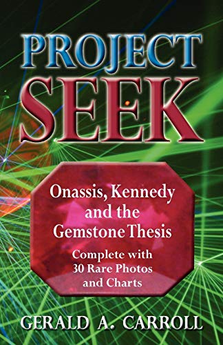 Stock image for 3 books -- Project Seek: Onassis, Kennedy, and the Gemstone Thesis + First Lady - The Glowing Up-To-the-minute Story of Jacqueline Kennedy's Life in the White House + Jackie: The Exploitation of a First Lady for sale by TotalitarianMedia