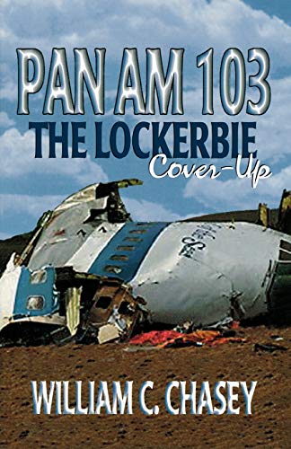 Imagen de archivo de Pan Am 103 : The Lockerbie Coverup a la venta por Better World Books