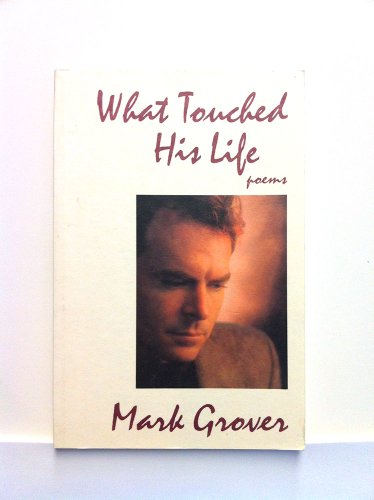 9780964011427: What Touched His Life: Poems