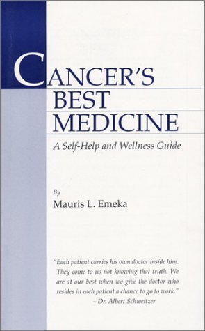 9780964012530: Cancer's Best Medicine: A Self-Help and Wellness Guide