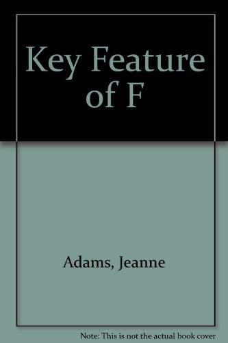 Key Feature of F (9780964013520) by Adams, Jeanne; Brainerd, Walt; Martin, Jeanne; Smith, Brian