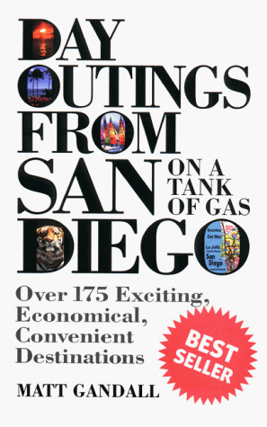 Stock image for Day Outings From San Diego on a Tank of Gas for sale by SecondSale