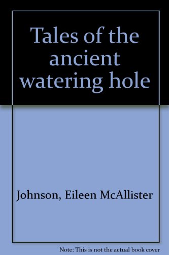 Tales of the Ancient Watering Hole: Book 2: Protohistoric Life on the Southern Plains