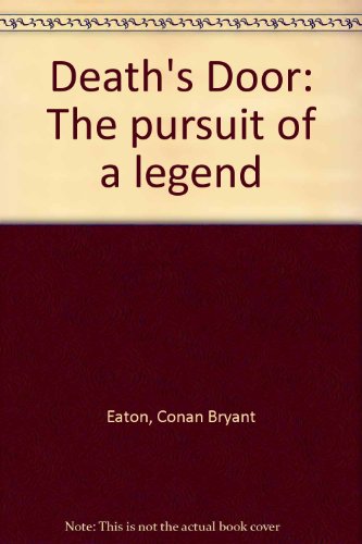 9780964021075: Death's Door: The pursuit of a legend