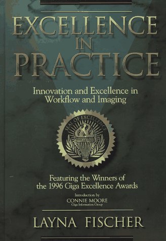 Stock image for Excellence in Practice: Innovation and Excellence in Workflow and Imaging: Vol 1 for sale by WorldofBooks