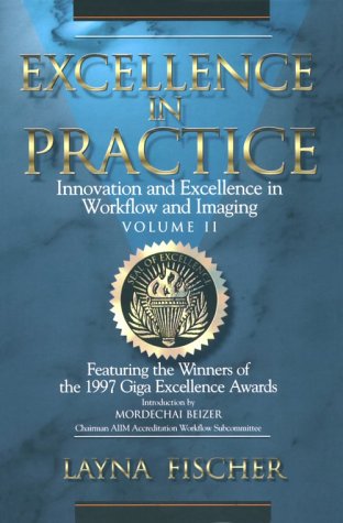 Stock image for Excellence in Practice : Innovation and Excellence in Workflow and Imaging Vol II for sale by Poverty Hill Books