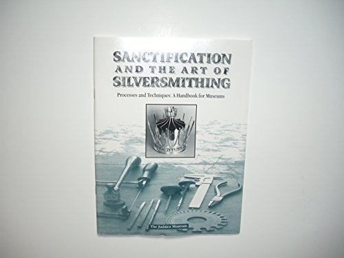 9780964023482: Title: Sanctification and the art of silversmithing Proce