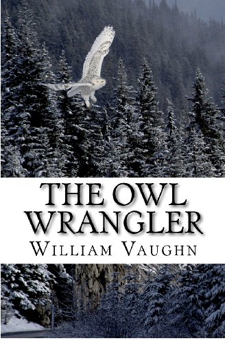 9780964024243: The Owl Wrangler: Illustrated (The Seldith Chronicles)