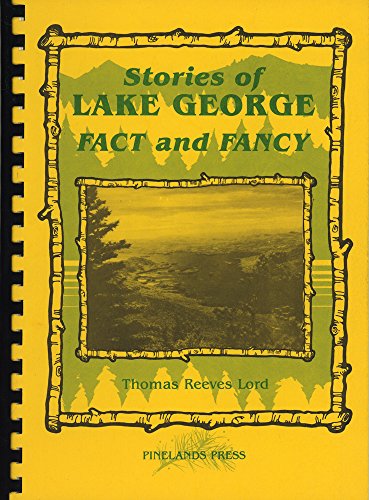 Beispielbild fr Stories of Lake George: Fact and Fancy zum Verkauf von Alplaus Books