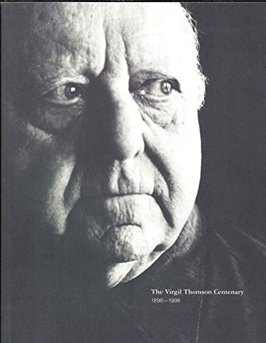 Stock image for THE VIRGIL THOMSON CENTENARY 1896-1996 for sale by David H. Gerber Books (gerberbooks)