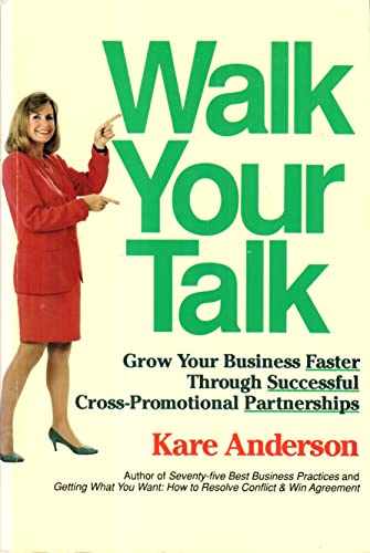 9780964028708: Walk Your Talk