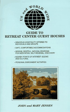 9780964031302: U.S. and Worldwide Guide to Retreat Center Guest Houses