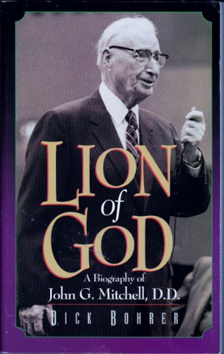 Beispielbild fr Lion of God: A Biography of John G. Mitchell, D.D. zum Verkauf von ThriftBooks-Atlanta