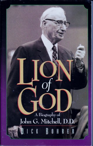 9780964033009: Lion of God: A Biography of John G. Mitchell D.D.