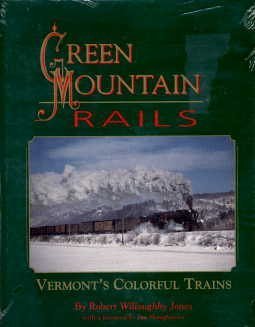 Beispielbild fr Green Mountain rails: Vermont's colorful trains zum Verkauf von Wonder Book