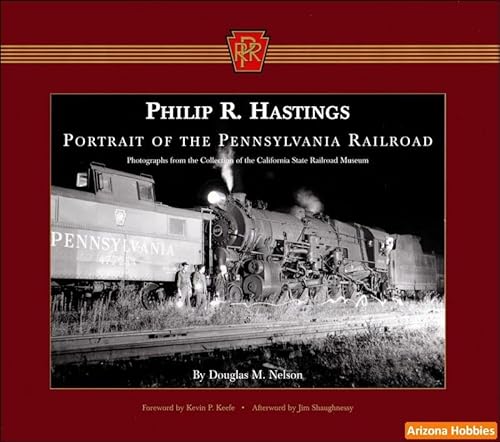 Philip R. Hastings Portrait of the Pennsylvania Railroad