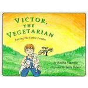 Imagen de archivo de Victor, the Vegetarian: Saving Little Lambs a la venta por More Than Words