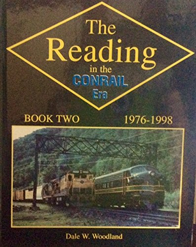 Stock image for Reading in the Conrail Era, Book Two for sale by Liberty Book Shop