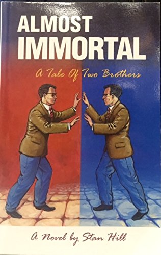 9780964043923: Almost immortal: A tale of two brothers, a novel