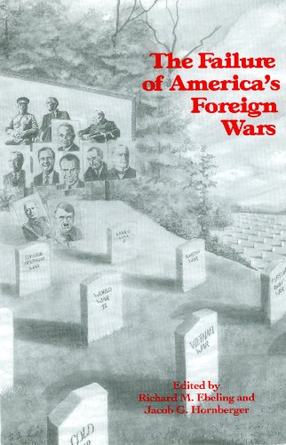 Stock image for The Failure of America's Foreign Wars for sale by West Coast Bookseller