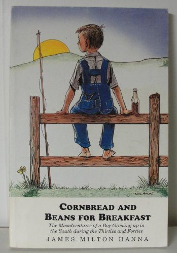 Stock image for Cornbread And Beans For Breakfast : The Misadventures Of A Boy for sale by Wonder Book