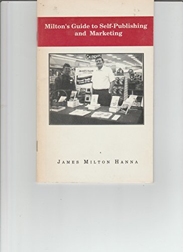 Beispielbild fr Milton's Guide To Self-Publishing and Marketing zum Verkauf von McAllister & Solomon Books