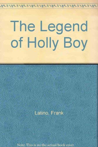 9780964047419: The Legend of Holly Boy