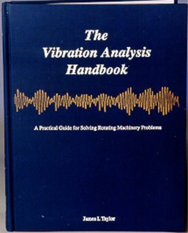 9780964051706: The Vibration Analysis Handbook