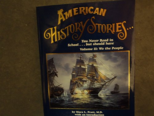 

American History Stories You Never Read in School but Should Have Vol.2