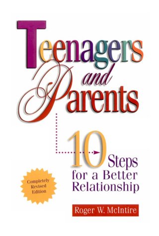 Stock image for Teenagers & Parents: Ten Steps for a Better Relationship for sale by Wonder Book