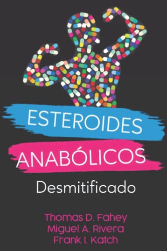 Imagen de archivo de ESTEROIDES ANABLICOS: DESMITIFICADO -Language: spanish a la venta por GreatBookPrices