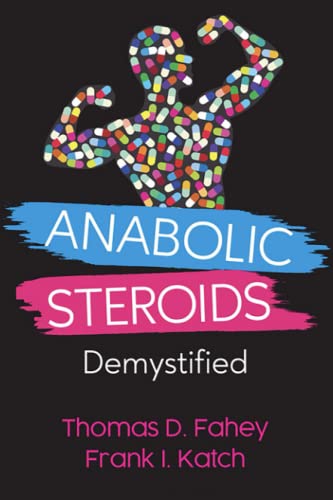 Stock image for Anabolic Steroids: Demystified for sale by GreatBookPrices
