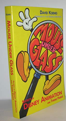 Imagen de archivo de Mouse Under Glass : Secrets of Disney Animation and Theme Parks a la venta por Decluttr