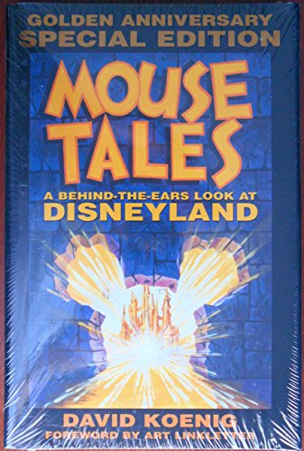 Stock image for Mouse Tales: A Behind-the-Ears Look at Disneyland: Golden Anniversary Special Edition (Hardcover Book with Audio CD) for sale by ThriftBooks-Dallas