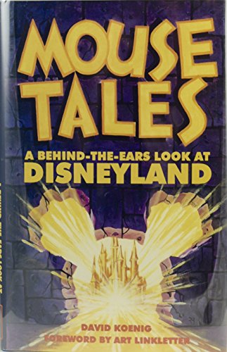 Beispielbild fr Mouse Tales: A Behind-the-Ears Look at Disneyland zum Verkauf von Wonder Book