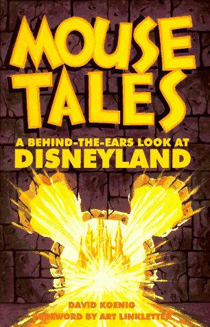 Stock image for Mouse Tales: A Behind-the-Ears Look at Disneyland for sale by Wonder Book