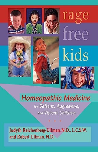 Stock image for Rage-Free Kids: Homeopathic Medicine for Defiant, Aggressive and Violent Children for sale by HPB-Diamond