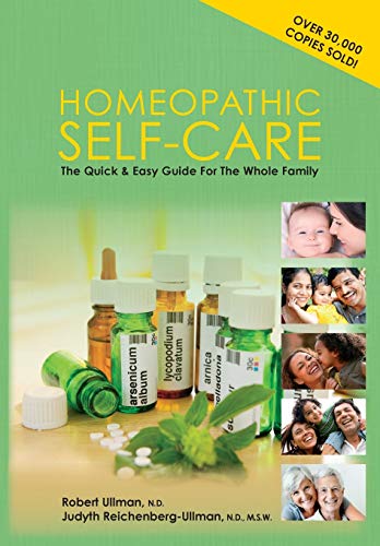 Stock image for Homeopathic Self-Care: The Quick and Easy Guide for the Whole Family for sale by GF Books, Inc.