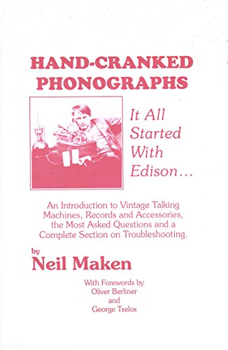 Stock image for Hand-Cranked Phonographs: It All Started With Edison for sale by HPB-Movies