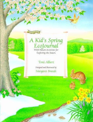 Imagen de archivo de A Kid's Spring Ecojournal: With Nature Activities for Exploring the Season a la venta por BooksRun