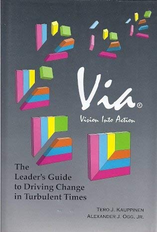 Imagen de archivo de Vision Into Action : The Leader's Guide to Driving Change in Turbulent Times a la venta por Better World Books: West
