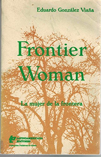 Frontier woman =: La mujer de la frontera (Coleccion Palabras al viento)