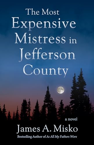 9780964082625: The Most Expensive Mistress in Jefferson County