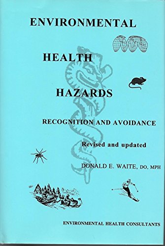Imagen de archivo de Environmental Health Hazards : Recognition and Avoidance a la venta por Better World Books Ltd
