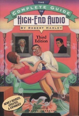 Beispielbild fr The Complete Guide to High-End Audio zum Verkauf von ZBK Books