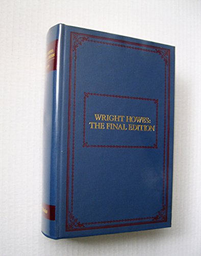 Beispielbild fr Wright Howes: The final edition (of U.S.iana). A descriptive bibliography of 11,622 uncommon books and pamphlets relating to the development of that section of the North American Continent now known as the United States of America zum Verkauf von Robert Campbell Bookseller ABAC/ILAB