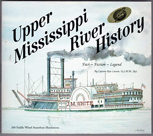 Upper Mississippi River History: Fact-Fiction-Legend (Signed)